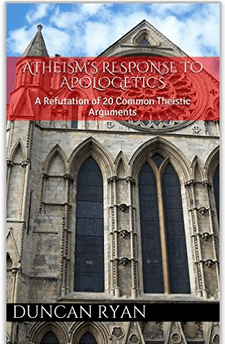 Atheism’s Response to Apologetics Part&nbsp;2